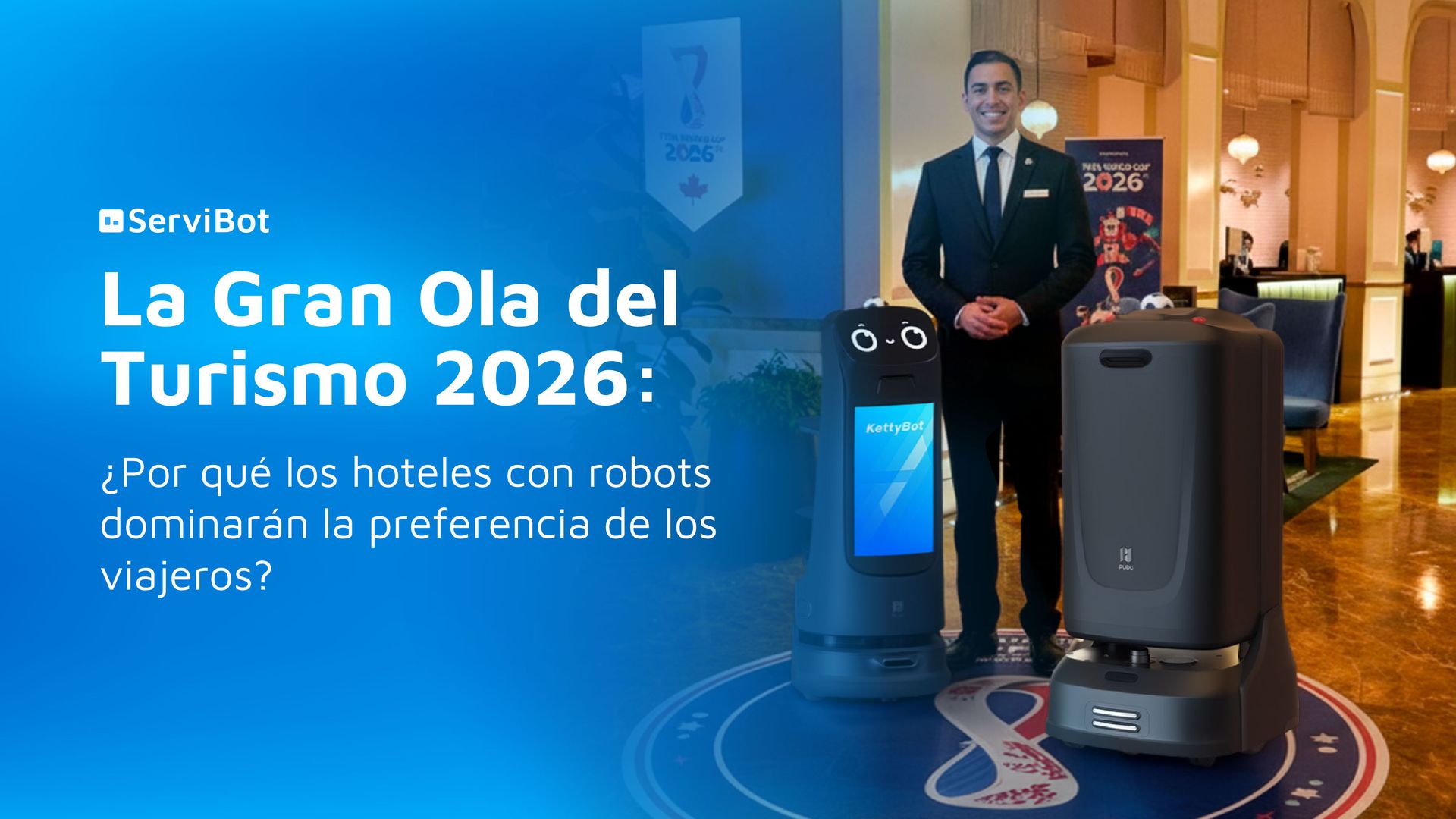 Servibot La Gran Ola del Turismo 2026