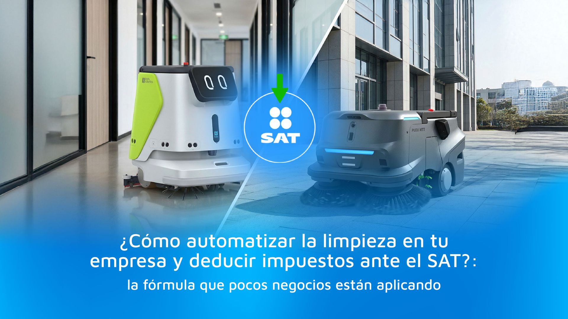 Servibot Deduce tecnología ante el SAT integrando robot en tu operación